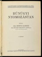 Ridegh Rajmond - Olchváry-Milvius Attila: Bűnügyi nyomozástan I. köt. Unicus! Több kötete nem jelent...