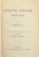 Croiset Maurice: A görög eposz története. Ford.: Kempf József. Bp., 1897., MTA, XLVIII+352 p. Átkötött félvászon-kötés, kopott, foltos borítóval, laza fűzéssel, foltos elülső szennylappal, ceruzás aláhúzásokkal.