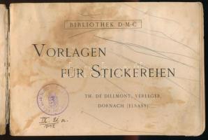 Vorlagen für Stickereien. Bibliothek D.M.C. Dornach, é.n. (cca 1890-1900), Th. de Dillmont. Fekete-f...