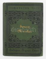 Lucius Annaeus Seneca munkái. Ford. Zsoldos Ignácz. Bp., (1873), Aigner Lajos. Második, olcsó kiadás. 409 p. Kiadói aranyozott egészvászon-kötésben, gerinc alján egészen apró szakadással, kissé kopott borítóval, márványozott lapélekkel, első néhány lap alsó sarkában hajtásnyommal.