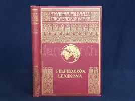 Kéz Andor (szerk.):  Felfedezők lexikona. Budapest, [1937]. Franklin-Társulat Magyar Irodalmi Intézet és Könyvnyomda. 162 p. Első kiadás. Kéthasábos szövegoldalakon magyar és külföldi felfedezők életrajzi szócikkeivel. (A Magyar Földrajzi Társaság könyvtára.) Díszesen aranyozott kiadói egészvászon kötésben. Szép példány.
