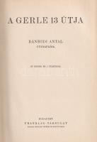 Bánhidi Antal: 
A Gerle 13 útja. Bánhidi Antal útinaplója. 89 képpel és 2 térképpel.
Budapest, [19...