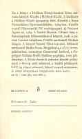 Mindennapi csoda. Magyar írók vallomásai a könyvről. Összeállította Steinert Ágota. (Számozott.) [Budapest], 1984. Helikon Könyvkiadó (Kner Nyomda, Gyomaendrőd). 116 + [4] p. Egyetlen kiadás. Könyvárusi forgalomba nem került kötetünk kolofonja: "Ez a könyv a Helikon Könyvbarátok Köre számára készült. [...] A kötetet Szántó Tibor tervezte. Megjelent 4,2 ív terjedelemben, monotype Garamond betűvel, a Papíripari Vállalat fűzfői papírján, 1000 példányban. A Könyvbarátok számára készült példányok 1-800-ig arab számmal, a kiadói példányok I-CC-ig római számmal, kézzel vannak számozva. Ez a könyv a 8. számú példány." A kolofonoldalon a tulajdonosi rovat kézzel kitöltve. Kiadói kartonkötésben, színes, illusztrált kiadói védőborítóban. Jó példány.