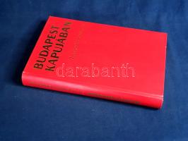 Budapest kapujában. A XI. kerület krónikája. (Számozott.)
Budapest, (1975). (XI. kerületi Tanács - ...