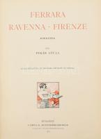 Pekár Gyula: Ferrara, Ravenna, Firenze. Művészeti könyvtár. Bp., 1907, Lampel R. (Wodianer F. és Fia...