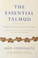 Adin Steinsaltz: The Essential Talmud. Translated from the Hebrew by Chaaya Galai. New York,2006.,Basic Books. Angol nyelven. Kiadói papírkötés.