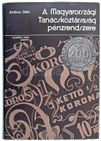 Ambrus Béla: A Magyarországi Tanácsköztársaság pénzrendszere. Akadémiai Kiadó, Budapest, 1979. Használt, jó állapotú kötet.
