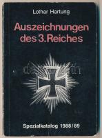 Lothar Hartung: Auszeichnungen des 3. Reiches. Spezialkatalog 1988/89. Langeloh 1988. Használt állapotban / in used condition.