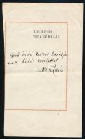 Pollák Illés (1852-1930) ügyvéd, jogi szakíró, publicista, író autográf aláírásával ellátott dedikácója Gerő Ödön (1863-1939) művészeti szakíró, újságíró részére, Lucifer Tragédiája c. kötetének körbevágott és kivágott címlapján (könyv nélkül). Proveniencia: Gerő Ödön (1863-1939) művészeti szakíró, újságíró lánya, Gerő Zsófia (1895-1966) hagyatékából.