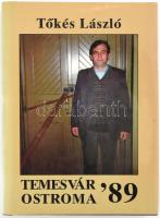 Tőkés László: Temesvár ostroma 1989. Bp., 1990, Hungamer Kft. Kiadói egészvászon-kötés, kiadói papír védőborítóban.