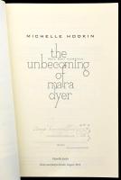 Michelle Hodkin: The Unbecoming of Mara Dyer - Mara Dyer eszmélése. Ford.: Komáromy Zsófia. Szeged, ...
