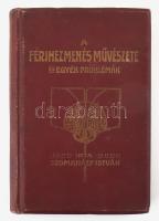 Szomaházy István: A férjhezmenés művészete és egyéb problémák. Bp., 1910, Athenaeum, 142+1 p. Kiadói aranyozott szecessziós egészvászon-kötés, kopott borítóval.