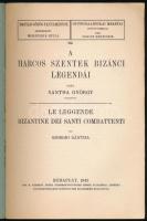 Sántha György: A harcos szentek bizánci legendái. Magyar-görög tanulmányok 22. Bp., 1943, Kir. M. Pá...