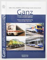 Gábor János - Jakabfalvy Zoltán - Süveges László - Szécsey István: Ganz vállalatok vasútijármű-gyártása az 1980-as évektől napjainkig. Railway Vehicle Manufacturing From the 1980-s Up to Day. Bp., 2018, Indóház Kiadó. Gazdag képanyaggal illusztrált. Kiadói kartonált papírkötés.