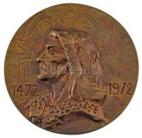 1972. "Mátyás 1472-1972 / Mezőkövesdért" bronz emlékplakett. Szign.: K.S. (109mm) T:AU
