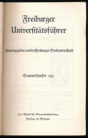 Freiburger Universitäsführer. Sommersemester 1935. Freiburg, Freiburger Studentenschaft. Kiadói folt...