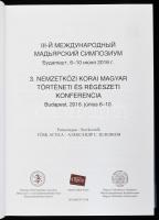 3. Nemzetközi Korai Magyar Történeti és Régészeti Konferencia. Bp., 2018, Martin Opitz Kiadó. Kiadói...