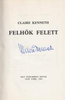Kenneth, Claire:  Felhők felett. [Elbeszélések és tárcák.] (Aláírt.) New York, 1984. May Publishing House (Apollo Printing, Passaic, New Jersey). 253 + [3] p. Első kiadás. A címlapon az írónő saját kezű aláírása. Vegyes műfajú kötetében kisregények, novellák, visszaemlékezések és közéleti tárcák sorakoznak. Aranyozott gerincű kiadói egészvászon kötésben, színes, illusztrált, enyhén hiányos kiadói védőborítóban. Jó példány.