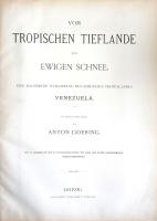 Goering, Anton
Vom tropischen Tieflande zum ewigen Schnee. Eine malerische Schilderung des schönste...