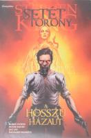 Stephen King: Setét torony 2. A hosszú hazaút. Képregény. Ford.: Totth Benedek. Bp., 2010, Cartaphilus. Kiadói papírkötés.