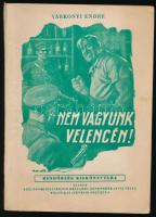 Várkonyi Endre: ,,Nem vagyunk Velencén!". Rendőrség Kiskönyvtára 1959. évi 10. sz. (Bp., 1959), B. M. Országos Rendőrkapitányság Politikai (Nevelő) Osztálya. Első kiadás. A címlap és az illusztrációk Sebők Imre munkája. Kiadói papírkötés.