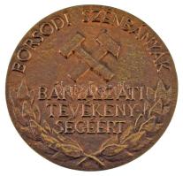 DN "Borsodi Szénbányák - Bányászati tevékenységért / 35" bronz emlékérem (80mm) T:AU