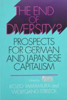 The end of Diversity? Prospects for German and Japanese Capitalism. Edited by Kozo Yamamura and Wolfgang Streeck. Ithaca and London,2003,Cornell University Press. Angol nyelven. Kiadói papírkötés.