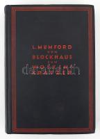 Lewis Mumford: Vom Blockhaus zum Wolkenkratzer. Eine Studie über amerikansche Architektur und Zivili...