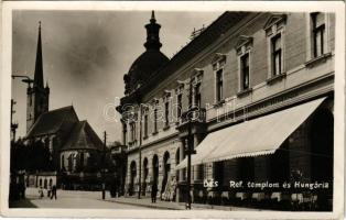1940 Dés, Dej; Református templom, Hungária szálloda, kávéház és étterem / Calvinist church, hotel, café and restaurant. photo (apró szakadás / tiny tear)