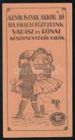 cca 1920 A csók is akkor jó ..., humoros Vadász és Rónai cég iskolai füzetreklám számolócédula, szép állapotban