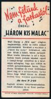 cca 1935 Walt Disney: A három kismalac c. rajzfilm könyvváltozatának magyar kiadását reklámozó színe...
