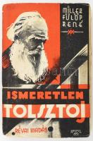 Ismeretlen Tolsztoj. A Tolsztoj-család hivatalos kiadása. Németül sajtó alá rendezte René Fülöp-Miller. Az orosz kéziratok felhasználásával fordították: Benedek Marcell és Havas József. [Bp., 1928.], Révai, 1 t. (címkép) + 321 + [1] p. + 23 t. (kétoldalas táblákon fotóanyag). Egyetlen magyar kiadás. Válogatás Tolsztoj kiadatlan, hagyatékban maradt rövidebb elbeszéléseiből, levelezéséből, valamint az író közeli ismerőseinek vonatkozó levelezéséből, különös tekintettel az író politikai nézeteire. Fűzve, Abonyi Ernő által rajzolt, színes kiadói papírkötésben, kopott borítóval.