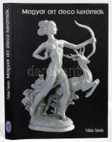 Fábián Sándor: Magyar art deco kerámiák. Válogatás a magyarországi kerámiaművészet magángyűjteményekben lévő 1900-1945 között alkotásaiból. Mester Tibor fotóival. Bp., 2006, (Pauker-ny.) Rendkívül gazdag, izgalmas képanyaggal illusztrált. Kiadói egészvászon-kötés, kiadói papír védőborítóban.