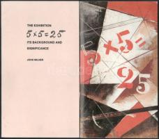 5×5=25 Russian Avant-Garde Exhibition Moscow, 1921. A catalogue in facsimile. Kiadói papírkötés, pap...