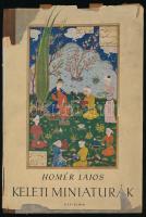Homér Lajos: Keleti miniaturák. Ars Mundi VII. Bp., [1943]. Officina, 46 + [2] p. + 20 t. (ebből 4 színes, 16 kétoldalas). Első kiadás. Kiadói aranyozott gerincű félvászon-kötés, sérült, hiányos kiadói illusztrált papír védőborítóban.