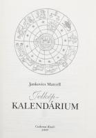 Jankovics Marcell: Jelképkalendárium. A szerző, Jankovics Marcell (1941-2021) a Nemzet Művésze címme...