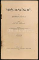 Czapáry Bertalan: Virágtenyésztés I. rész: Lakásunk virágai. Köztelek Olcsó Könyvtára VI. évf. 3-4. ...