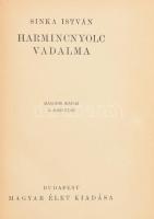 Sinka István: Harmincnyolc vadalma. Bp., 1941, Magyar Élet. Kiadói félvászon kötés, kopottas állapotban.
