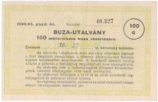 1944. "Buza-utalvány 100 métermázsa búza vásárlására" utalvány bélyegzésekkel, vízjeles papíron T:XF