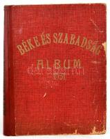 Béke és Szabadság album. I. évf I. számtól induló számtól A II. évf 20 . számig. Bekötve.,
