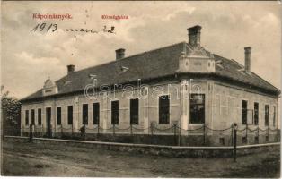 1913 Kápolnásnyék, községháza. Vessely Zsigmond kiadása (EK)
