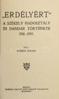 Koréh Endre: A székely hadosztály és dandár története. 1918-1919. I-II. köt. "Erdélyért." I-II. köt. [Egy kötetben.] Bp.,[1929], Makkay Zoltán, (Fáter és Társa-ny.), 241+1 p.; 230+1 p. Kiadói aranyozott félbőr sorozatkötésben, kopott, foltos borítóval, a gerincen kis sérülésekkel. A mű szerepel az 1945-1946-ban az Ideiglenes Nemzeti Kormány által betiltott, fasiszta és szovjetellenes könyvek listáján.