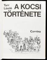 Tarr László: A kocsi története. Bp., 1978, Corvina, 279+1 p. 2., bővített kiadás. Kiadói egészvászon...