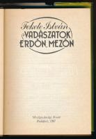 Fekete István: Vadászatok erdőn, mezőn. Vál. és szerk.: Véber Károly. Bp., 1987, Mezőgazdasági Kiadó...