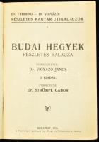 Budai hegyek részletes kalauza. Szerk.: Dr. Vigyázó János. Átdolgozta Dr. Strömpl Gábor. Dr. Thirrin...