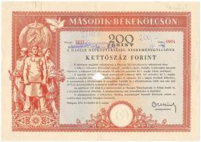 Budapest 1951. "Második Békekölcsön - a Magyar Népköztársaság nyereménykölcsöne" 200Ft értékben, szárazpecséttel, lyukasztással érvénytelenítve T:F folt, kis beszakadások