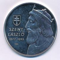 ifj. Szlávics László (1959- ) ~2011. "Szent László 1077-1095 / Nagy Magyarok" peremen jelzett Ag emlékérem, kapszulában (31,64g/0.999/50mm) T:PP fo.