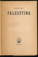 Tábori Pál: Palesztina. (Bp., 1947), Gutenberg, 158+(2) p. Egyetlen kiadás. Kiadói félvászon-kötés, ...