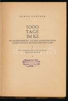 Gostner, Erwin: 1000 Tage im KZ. Ein Erlebnisbericht aus den Konzentrationslagern Dachau, Mauthausen...