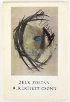 Zelk Zoltán: Bekerített csönd. DEDIKÁLT! Bp.,(1971), Szépirodalmi. Kiadói kartonált papírkötés, kiadói papír védőborítóban.